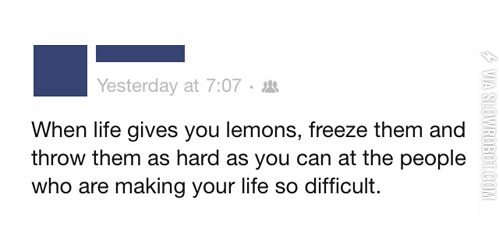 When+Life+gives+you+lemons