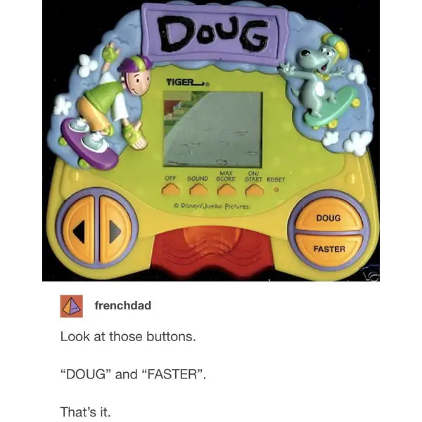 doug+faster%21